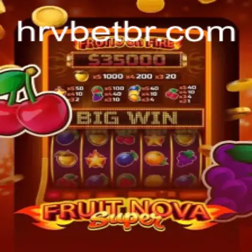 Descobrindo o Fruto com FruitNovaSuper: Uma Aventura Cativante em HRVBET.COM
